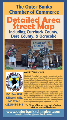 Available for only $5 by mail, the Chamber street map includes all of Dare, Currituck Counties and Ocracoke Island